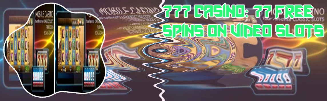 777 casino free spins no deposit