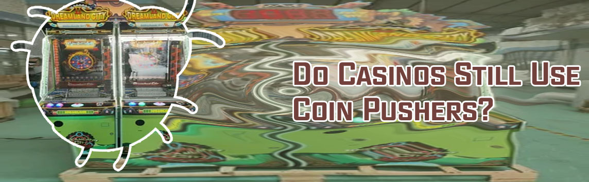 Coin pusher machine casino